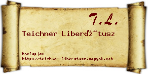 Teichner Liberátusz névjegykártya